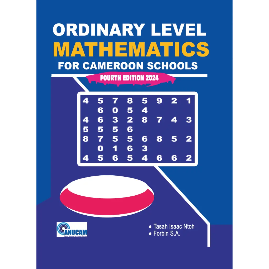 Ordinary Level MATHS FOR CAMEROON SCHOOLS